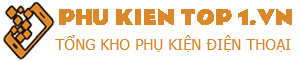 Phụ Kiện Top 1 VN